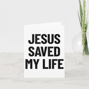 Jesus Rettete mein Leben Christliches Sprichwort T Karte