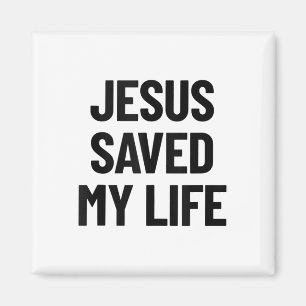 Jesus Rettete mein Leben Christliches Sprichwort T Magnet