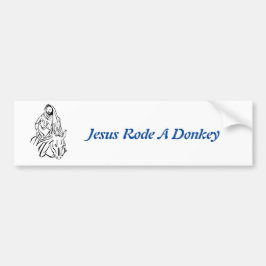 Jesus Rode A Donkey Bumper Sticker Autoaufkleber
