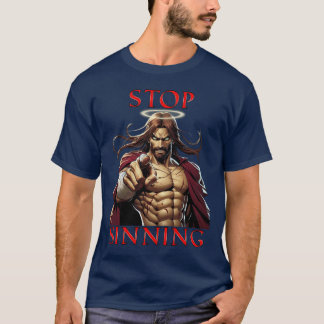 Jesus sagt: Hör auf zu singen! T-Shirt