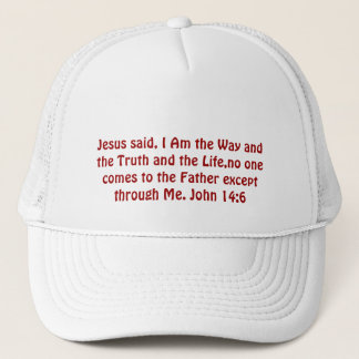 Jesus sagte, bin ich die Weise und die Wahrheit Truckerkappe