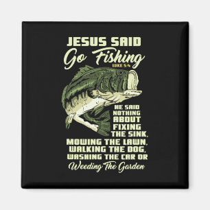 Jesus sagte, geh fischen Fischgeschichte Bibel Ang Magnet