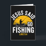 Jesus sagte geh fischen Lukas 5-4 Christlicher Fis Karte<br><div class="desc">Jesus sagte geh fischen Lukas 5-4 Christlicher Fischer</div>