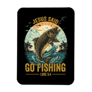 Jesus sagte geh fischen Lukas 5 4 Magnet
