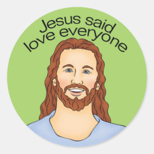 Jesus sagte Liebe jeder Runder Aufkleber