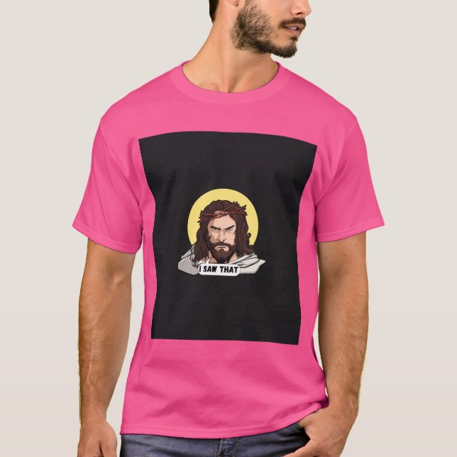 Jesus sah, dass T-Shirt (Vorderseite)
