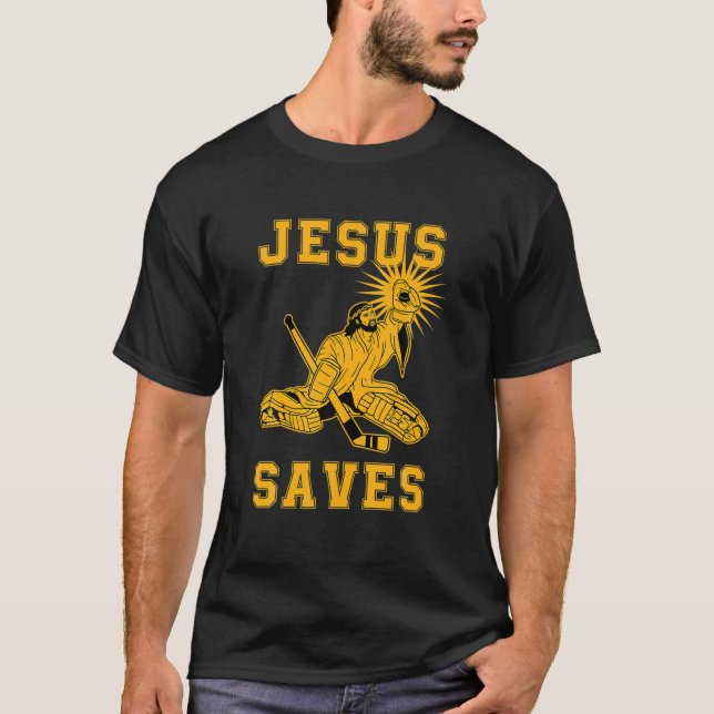 Jesus Saves Ice Hockey Goalie Sport Religious Chri T-Shirt (Vorderseite)