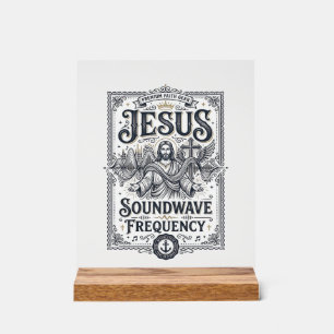Jesus Soundwave Frequenz Jesus Soundwave Frequenz Acrylschild