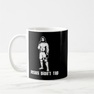 Jesus Stach kein MIXED MARTIAL ARTS-T-ShirtJesus S Kaffeetasse