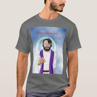 "Jesus starb für Sie" DarktShirt T-Shirt