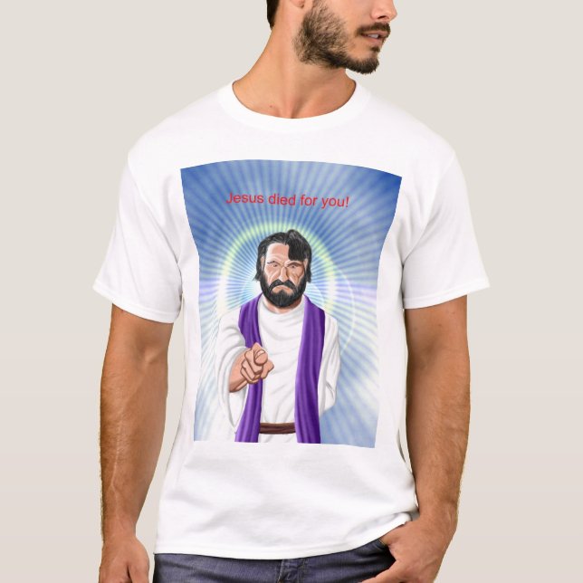 Jesus starb für Sie T-Shirt (Vorderseite)