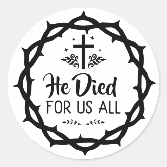 Jesus starb für uns alle runder aufkleber (Vorderseite)