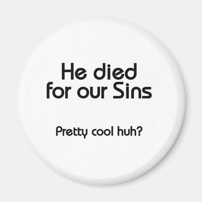 Jesus starb für unsere Sünden Christlich Magnet (Vorne)