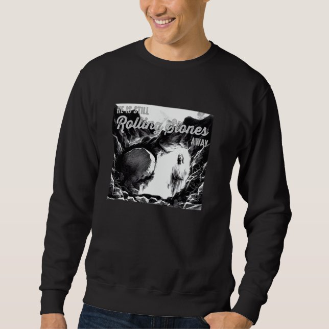 Jesus Still Rolls Stones Away Easter Christian Men Sweatshirt (Vorderseite)