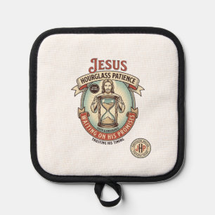 Jesus Stundenglas Geduld Jesus Stundenglas Geduld  Topflappen