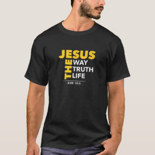Jesus The Way Wahrheit Leben John 14 6 Christliche T-Shirt