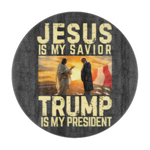 Jesus Trump - Jesus ist mein Herr Erlöser Schneidebrett