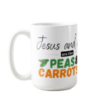 Jesus und ich sind wie Erbsen und Karotten