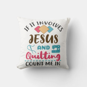 Jesus und Quilten Süße Quilter-Sprüche Kissen