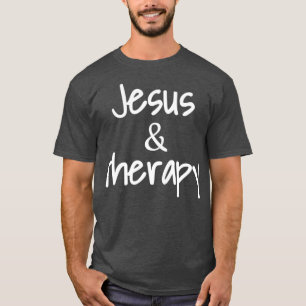 Jesus und Therapie Christlicher Spaß für Christl T-Shirt