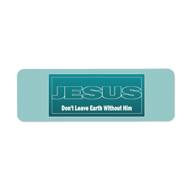 JESUS Verlasse die Erde nicht ohne ihn (Vorne)