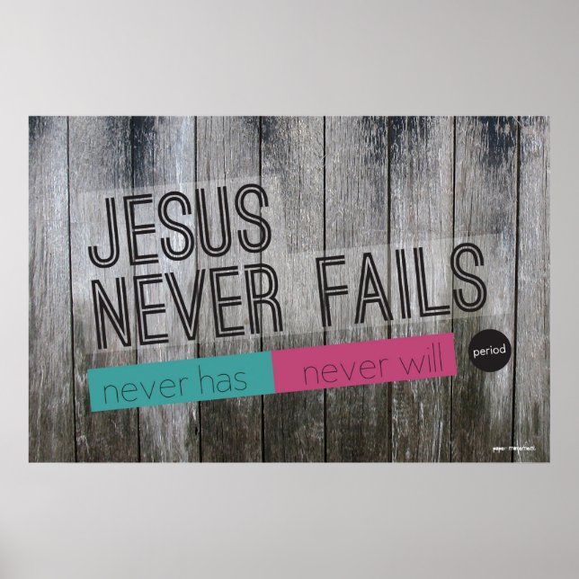 Jesus Versage nie Christliches Poster (Vorne)