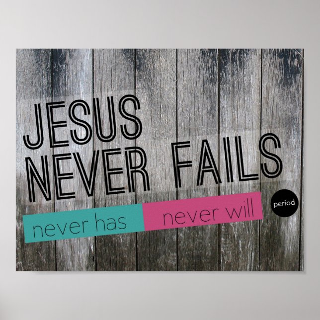 Jesus Versage nie. Zeitraum. Holzplatte Poster (Vorne)