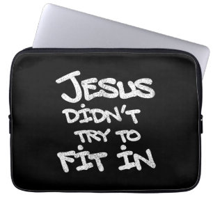 Jesus versuchte nicht, sich anzupassen Lustige Gra Laptopschutzhülle