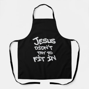 Jesus versuchte nicht, sich anzupassen Lustige Gra Schürze