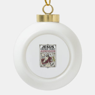 Jesus Vintage Ticket Eintritt Jesus Vintage Ticke Keramik Kugel-Ornament