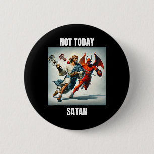 Jesus Vs Satan spielt Lacrosse - nicht heute Satan Button
