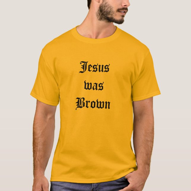 Jesus war Brown-Shirt T-Shirt (Vorderseite)