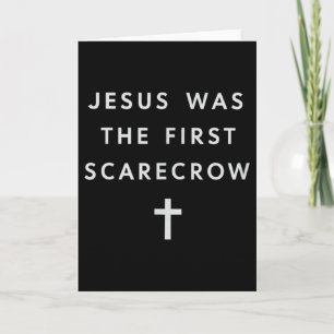 Jesus war die erste Vogelscheuche – minimalistisch Karte