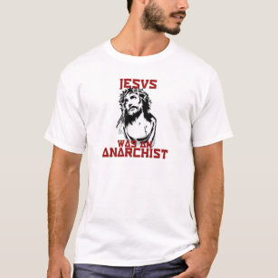 Jesus war ein Anarchist T-Shirt