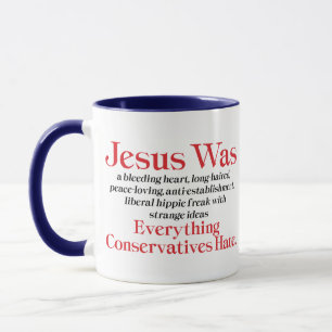 Jesus war ein blutender Herzensliberaler - Anti GO Tasse