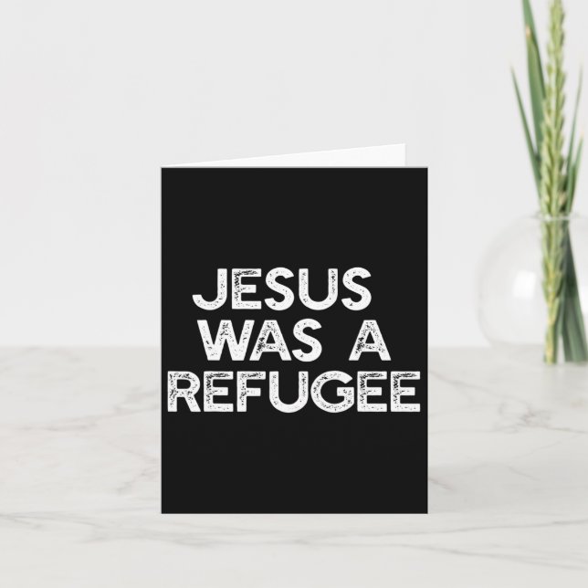 Jesus war ein Flüchtling Pro Einwanderermäem Anti- Karte (Vorderseite)