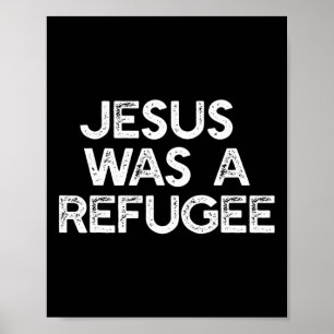 Jesus war ein Flüchtling Pro Einwanderermäem Anti- Poster