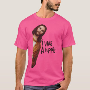 Jesus war ein Hippie - der lustige Jesus Christus T-Shirt