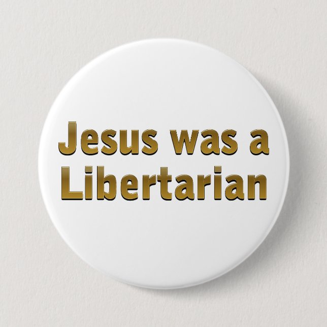 Jesus war ein Liberalist Button (Vorderseite)