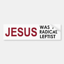 Jesus war ein linksorientiertes Radikal Autoaufkleber
