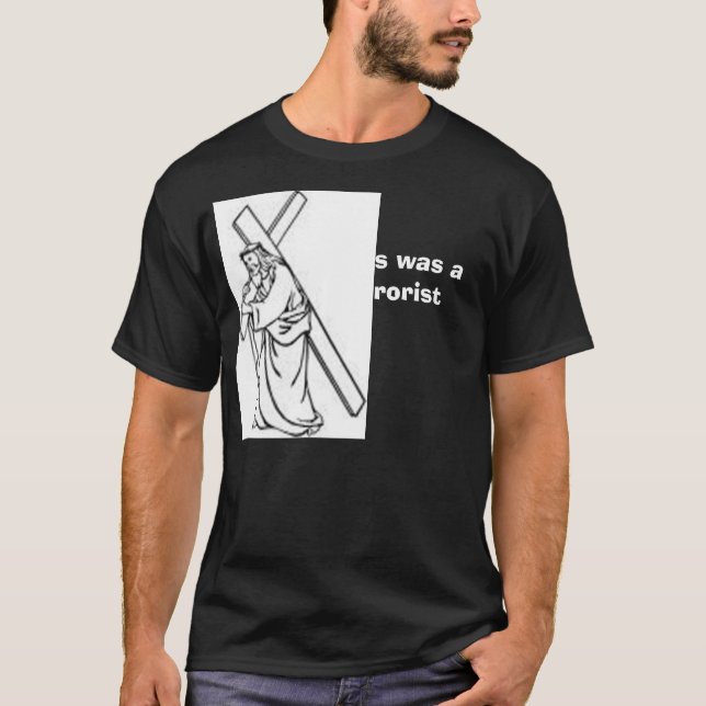 Jesus war ein Terrorist T-Shirt (Vorderseite)
