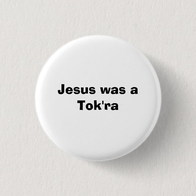 Jesus war ein Tok'ra Button (Vorderseite)