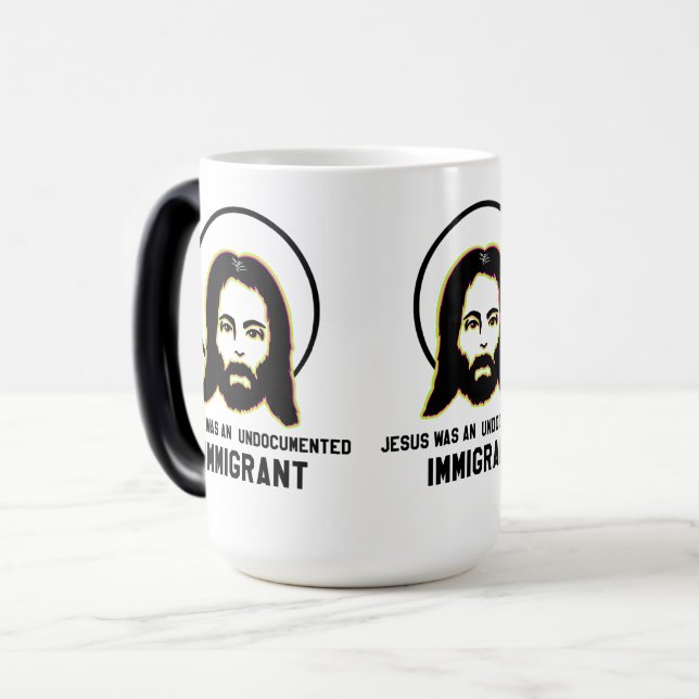 Jesus war ein undokumentierter schwarzer Immigrant Verwandlungstasse (Vorderseite Links)
