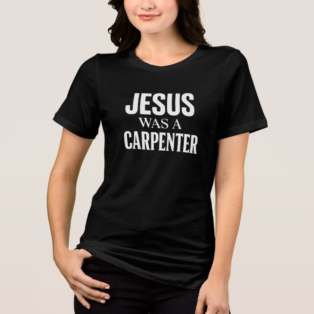 Jesus war ein Zimmermann  Tri-Blend Shirt (Vorderseite)
