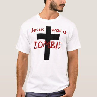 Jesus war ein Zombie T-Shirt