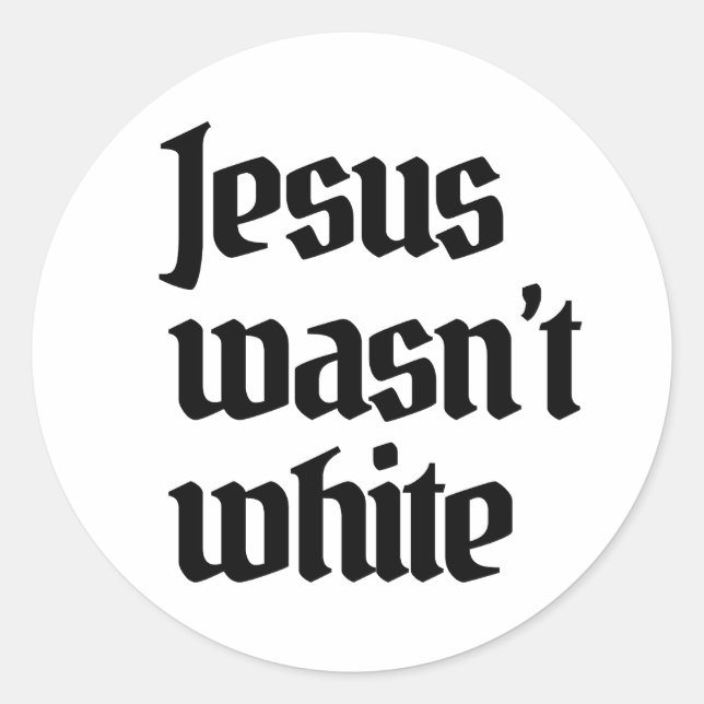 Jesus war nicht weiß runder aufkleber (Vorderseite)