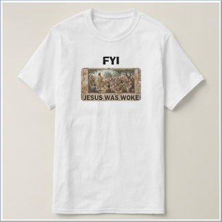 Jesus war woke T-Shirt