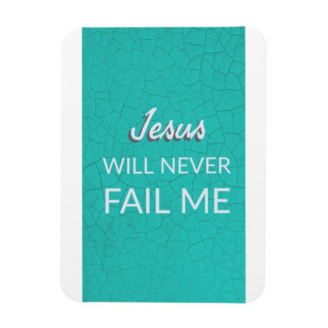 Jesus wird mich nie Versagt haben - Magnet (Vertikal)