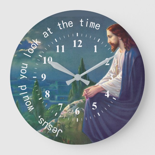 Jesus würde Sie sich die Zeit Humorvoll ansehen Große Wanduhr (Vorderseite)