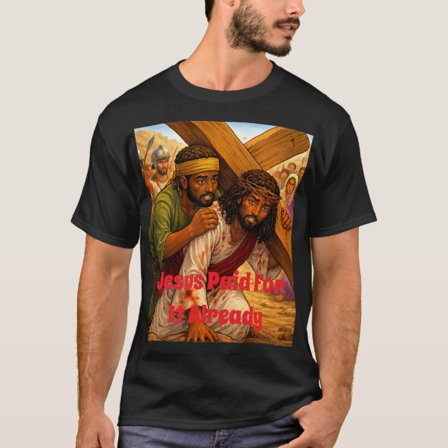 Jesus zahlte T-Shirt (Vorderseite)